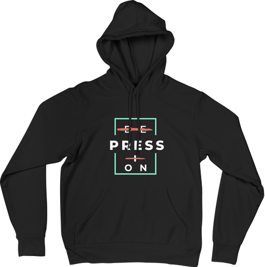 PRESS ON Hoodie